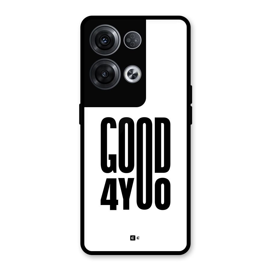 Good For You Glass Back Case for Oppo Reno8 Pro 5G