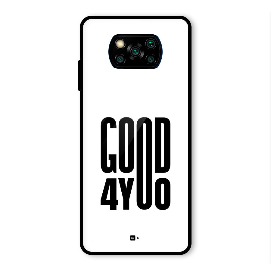 Good For You Glass Back Case for Poco X3 Pro