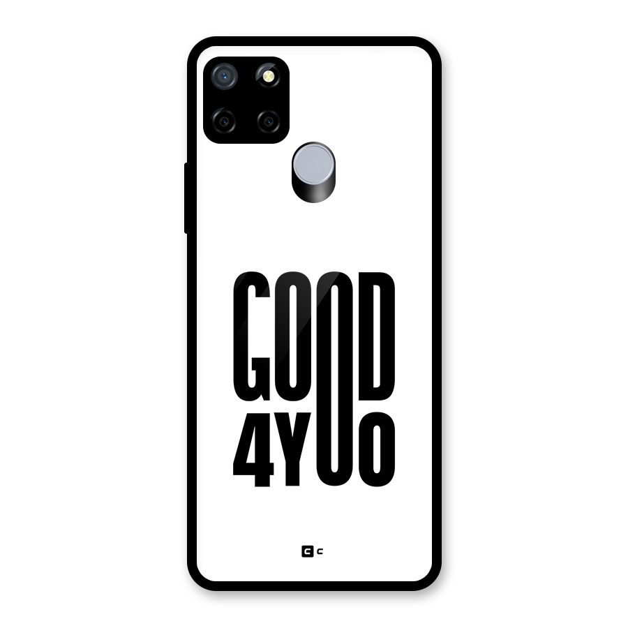 Good For You Glass Back Case for Realme Narzo 20