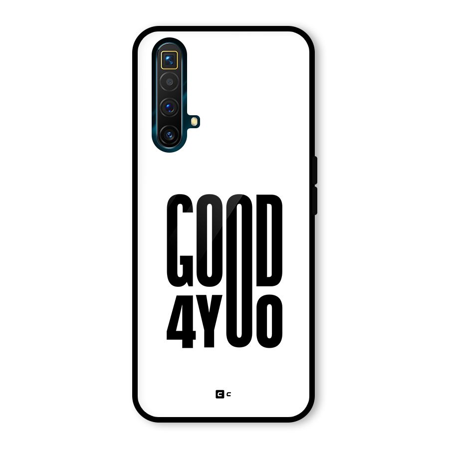 Good For You Glass Back Case for Realme X3