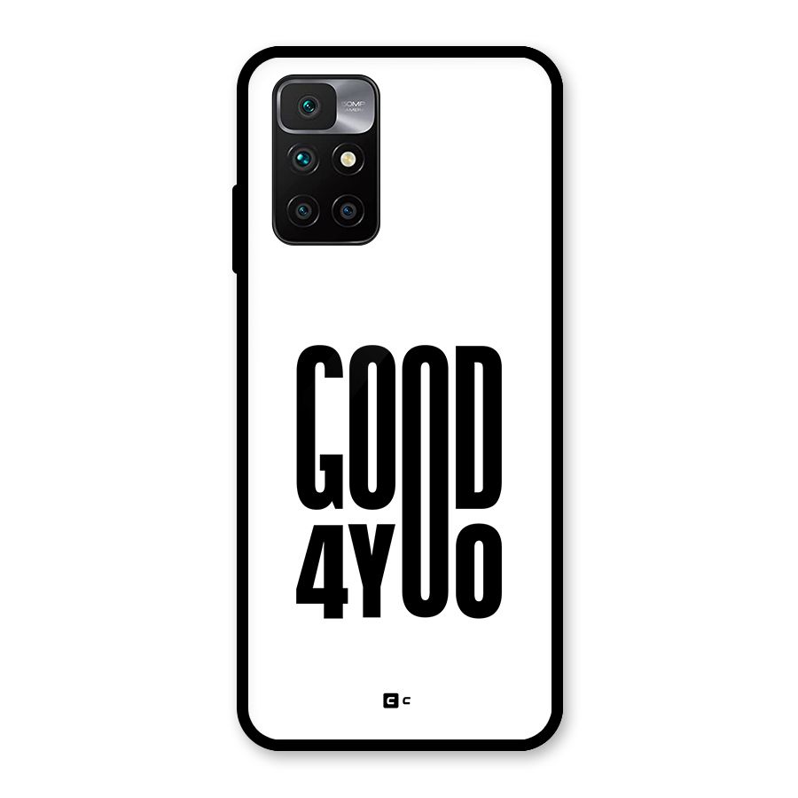 Good For You Glass Back Case for Redmi 10 Prime