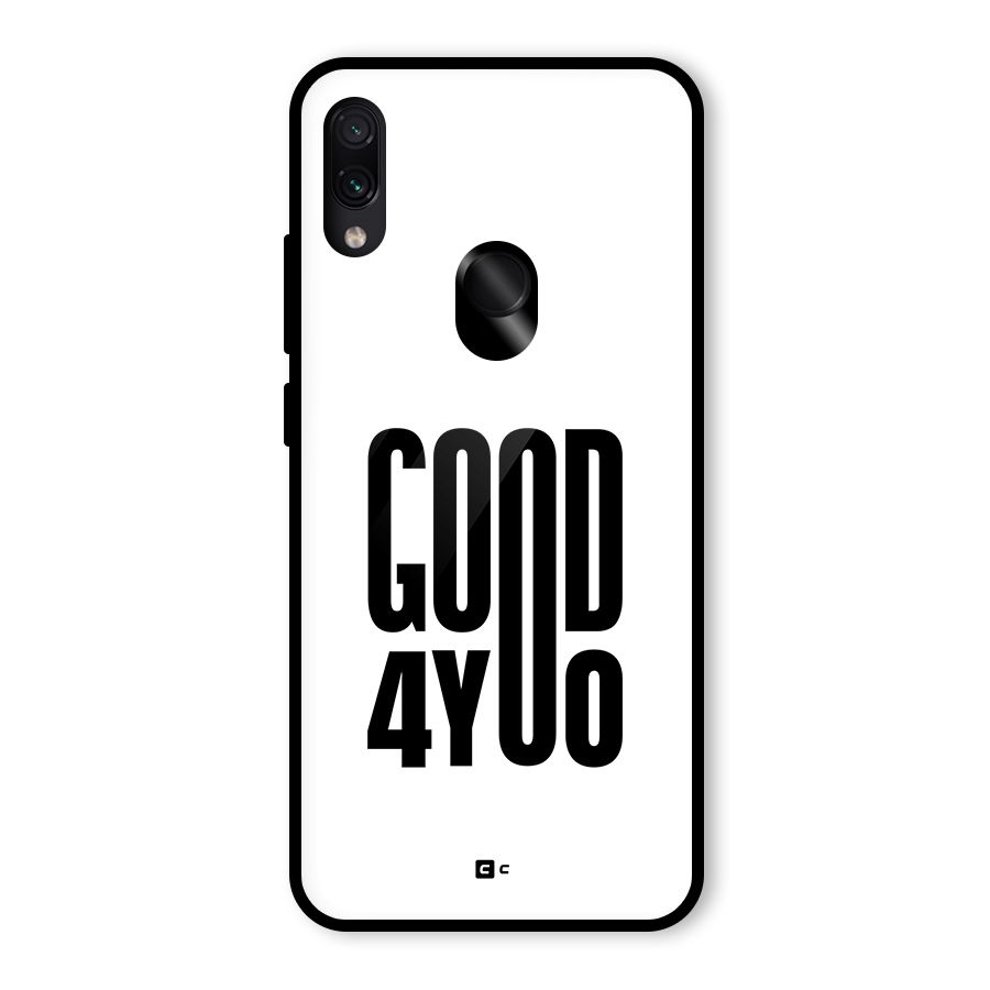Good For You Glass Back Case for Redmi Note 7