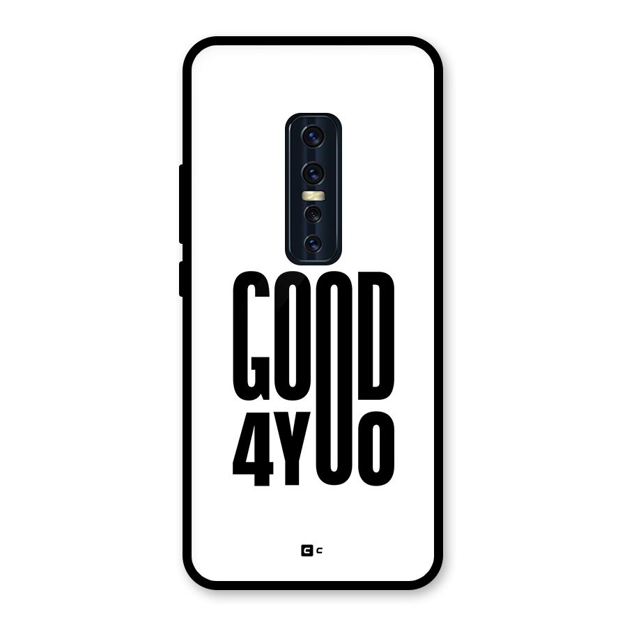Good For You Glass Back Case for Vivo V17 Pro