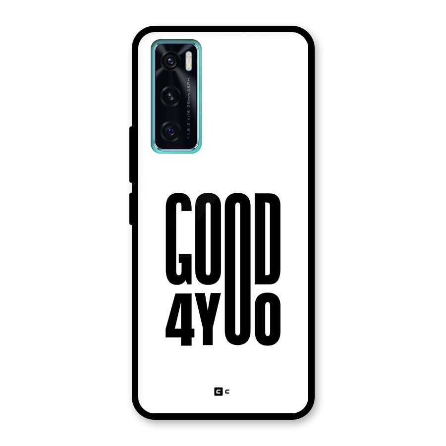 Good For You Glass Back Case for Vivo V20 SE