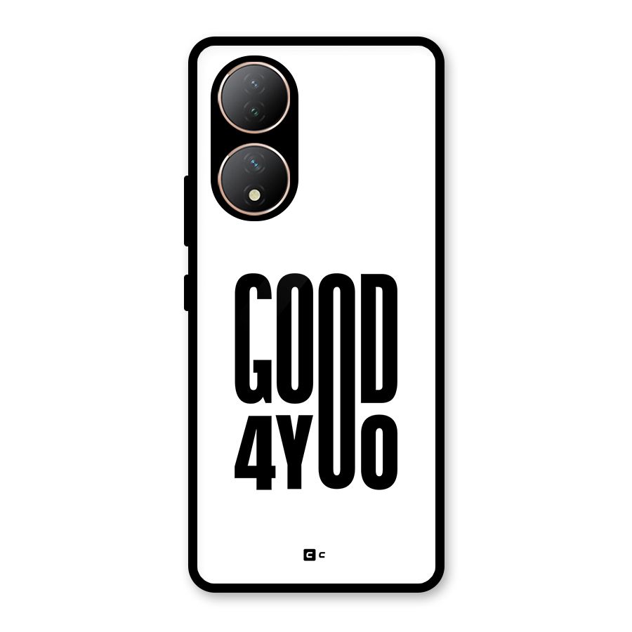 Good For You Glass Back Case for Vivo Y100