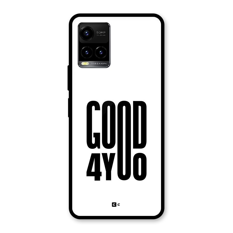 Good For You Glass Back Case for Vivo Y21T