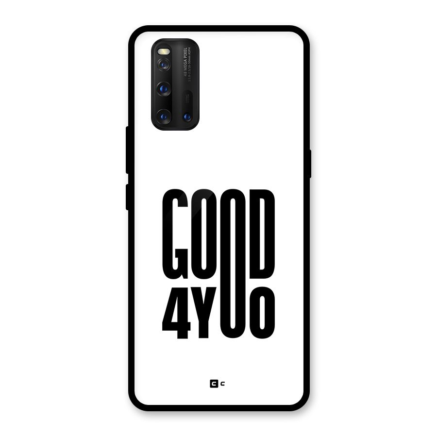 Good For You Glass Back Case for Vivo iQOO 3
