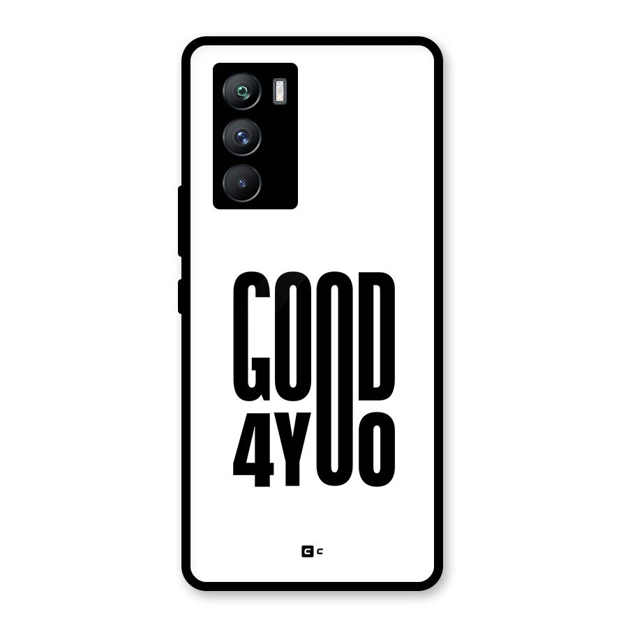 Good For You Glass Back Case for Vivo iQOO 9 SE