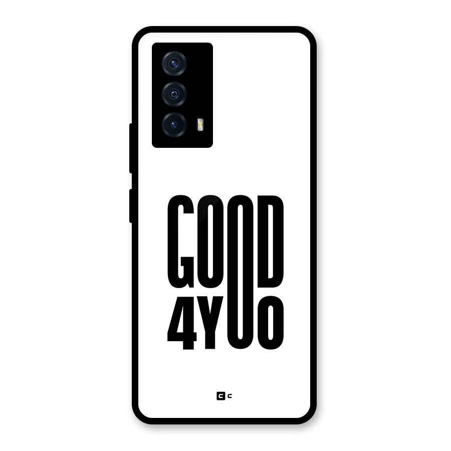 Good For You Glass Back Case for Vivo iQOO Z5