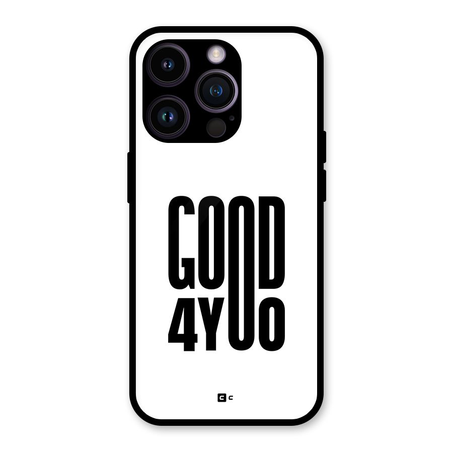 Good For You Glass Back Case for iPhone 14 Pro
