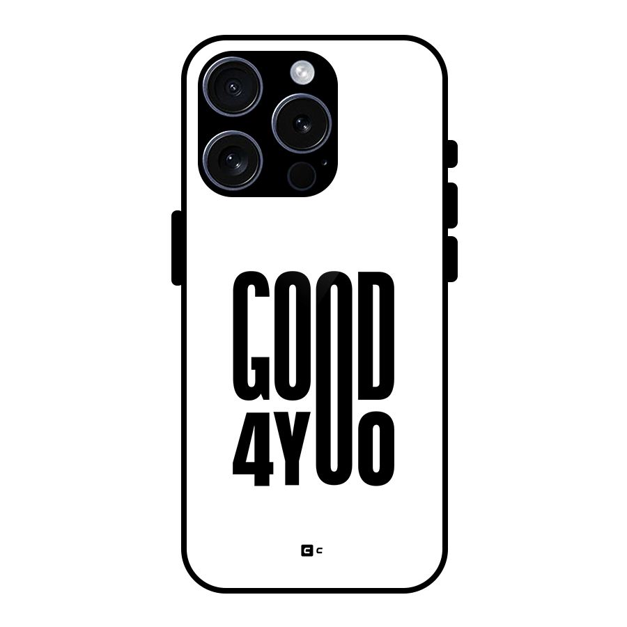 Good For You Glass Back Case for iPhone 15 Pro