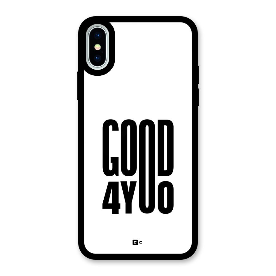 Good For You Glass Back Case for iPhone XS