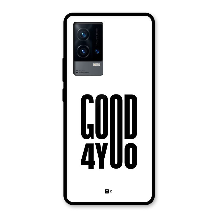 Good For You Glass Back Case for iQOO 9 5G