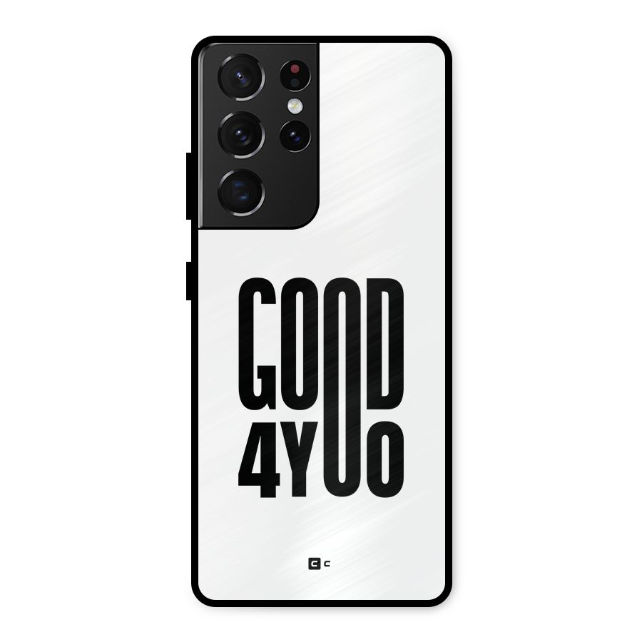 Good For You Metal Back Case for Galaxy S21 Ultra 5G