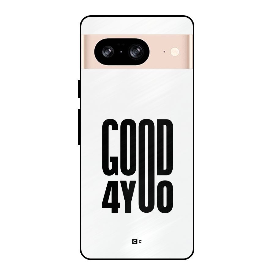 Good For You Metal Back Case for Google Pixel 8