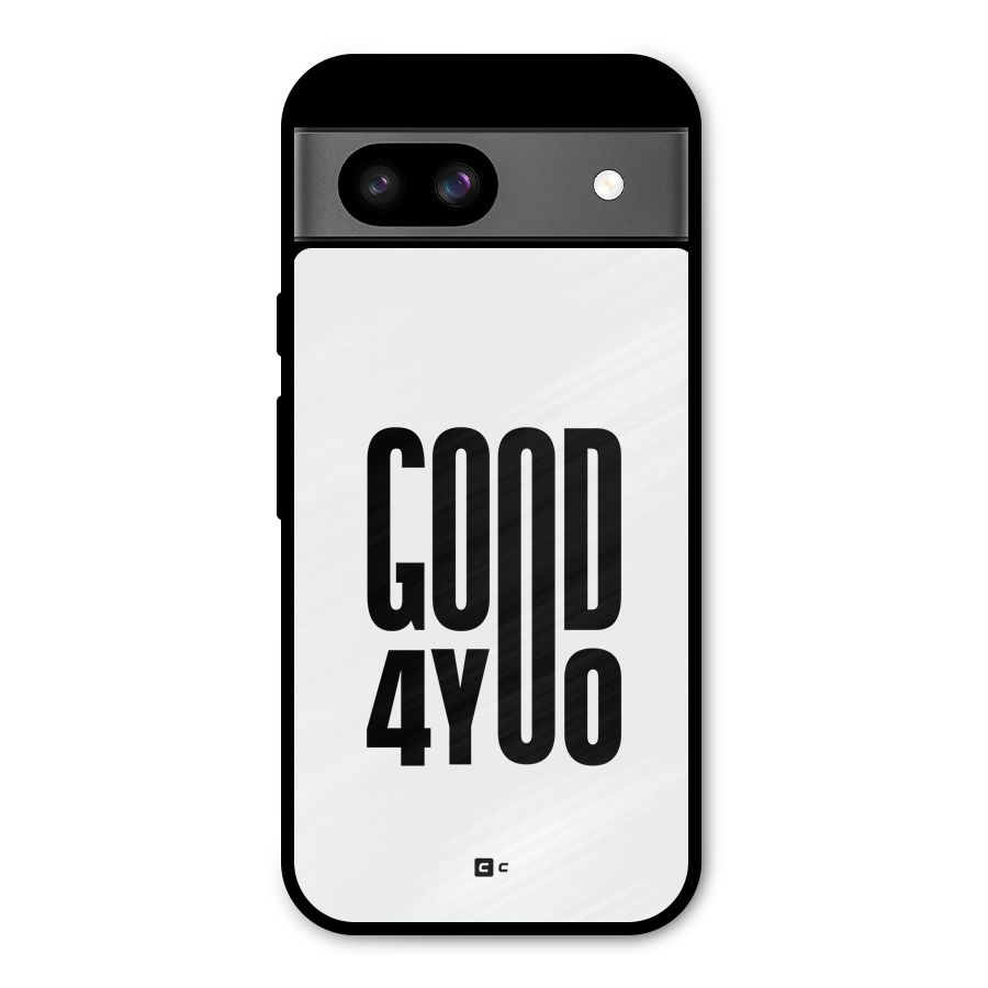 Good For You Metal Back Case for Google Pixel 8a