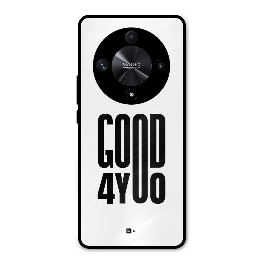 Good For You Metal Back Case for Honor X9b