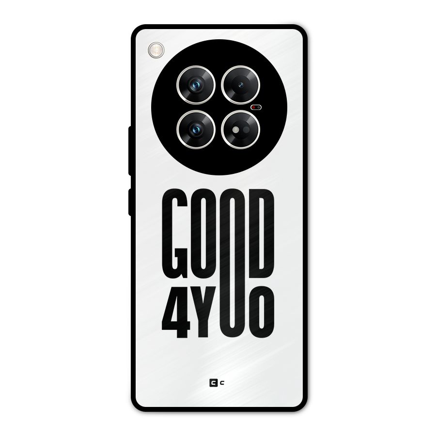 Good For You Metal Back Case for Infinix Zero 40 5G