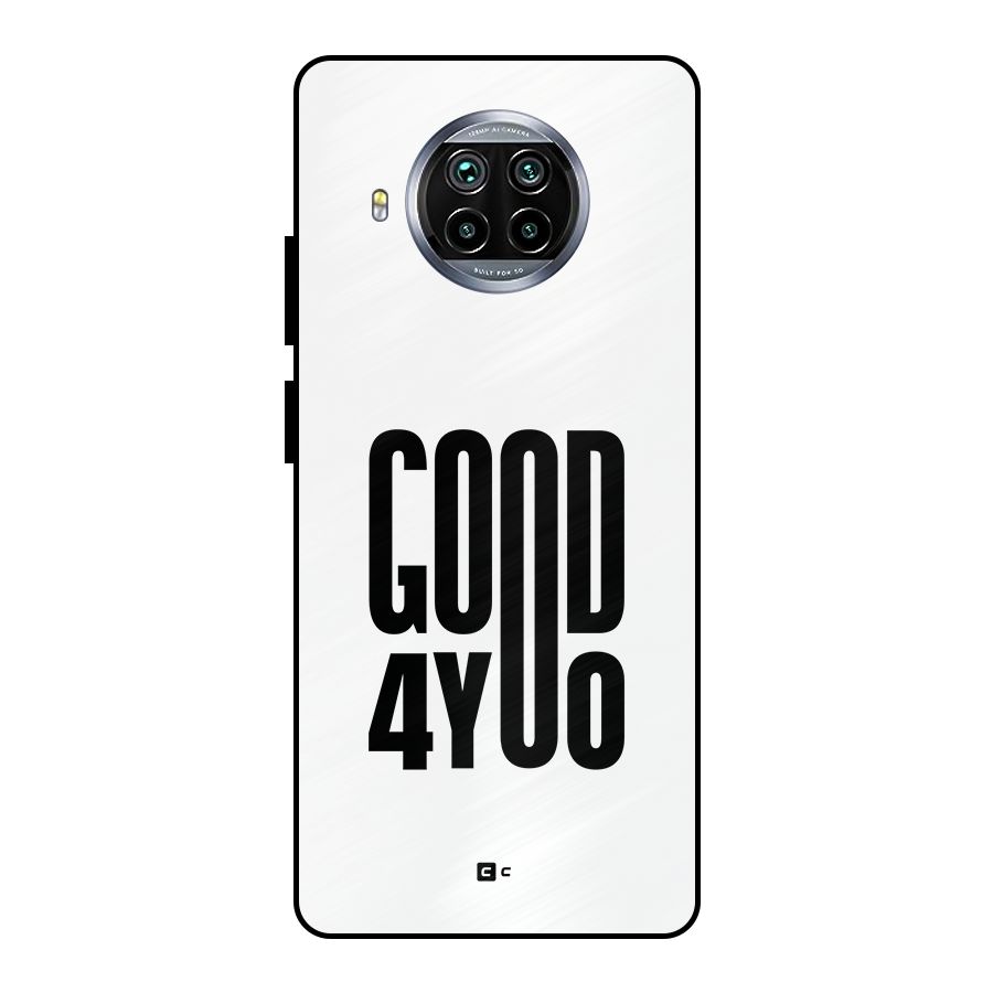 Good For You Metal Back Case for Mi 10i