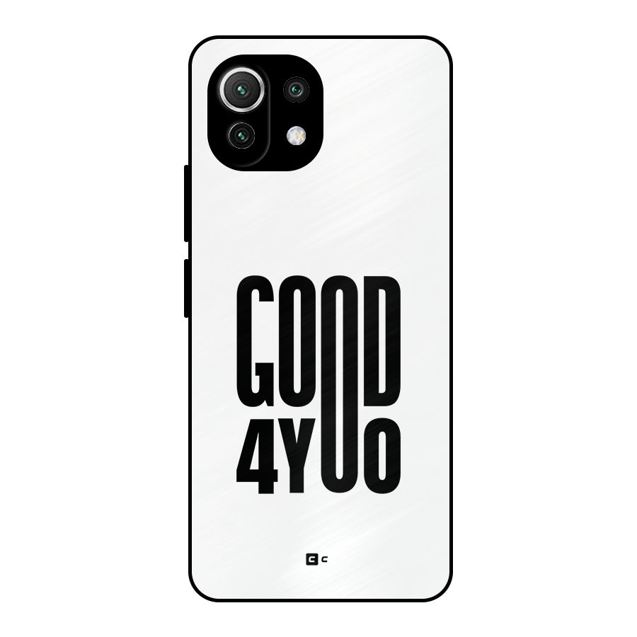 Good For You Metal Back Case for Mi 11 Lite