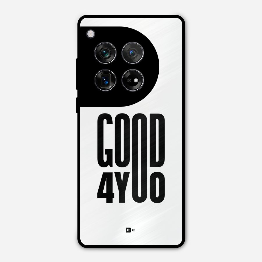 Good For You Metal Back Case for OnePlus 12