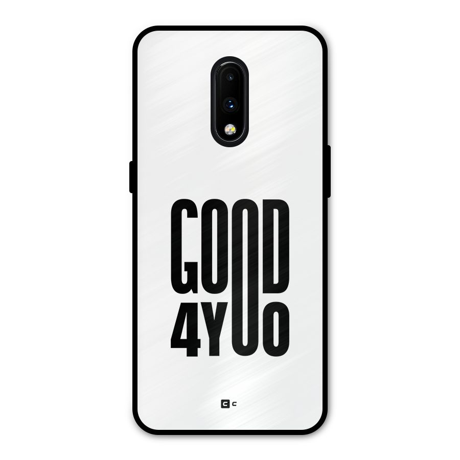 Good For You Metal Back Case for OnePlus 7