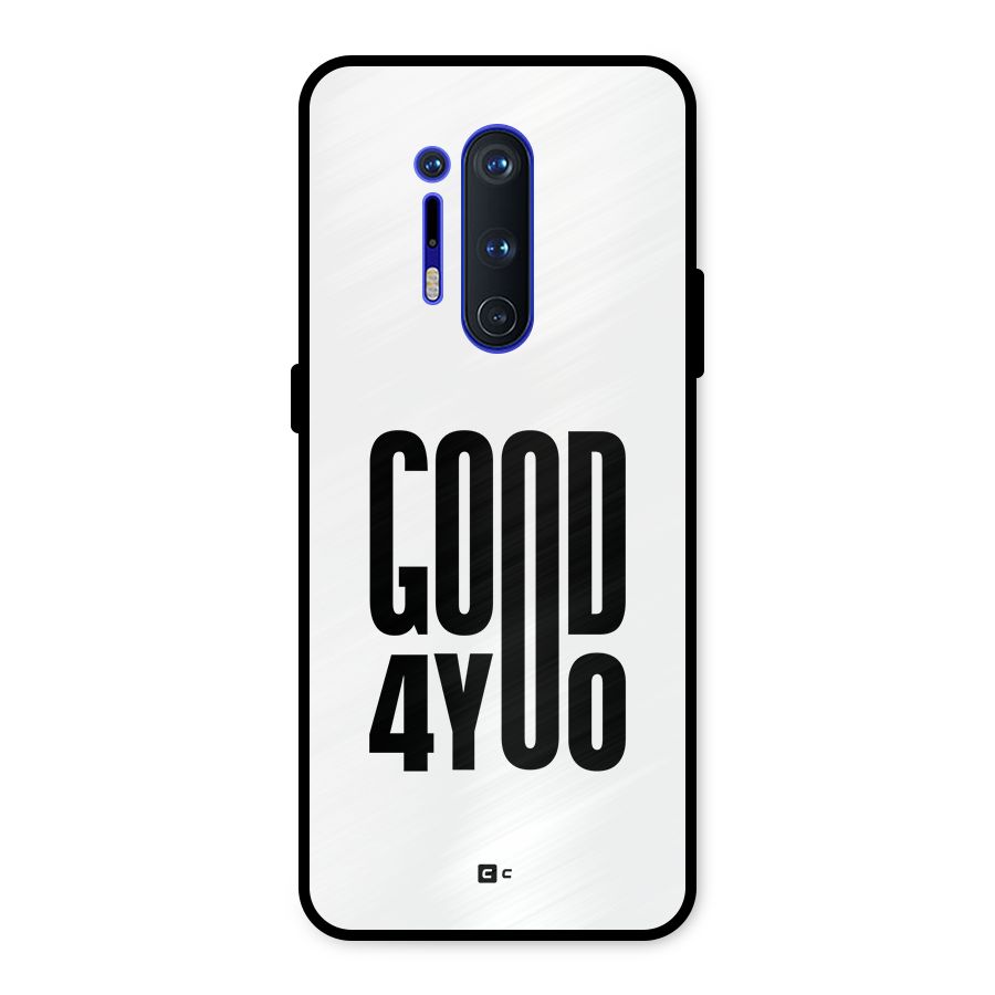 Good For You Metal Back Case for OnePlus 8 Pro