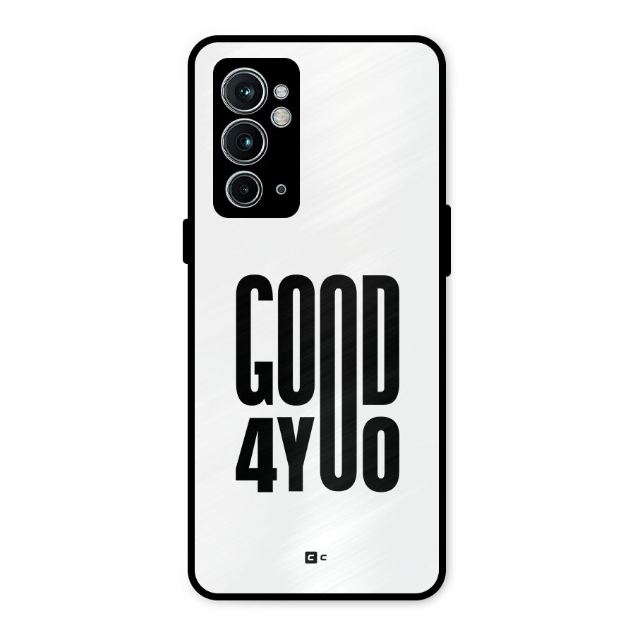 Good For You Metal Back Case for OnePlus 9RT 5G