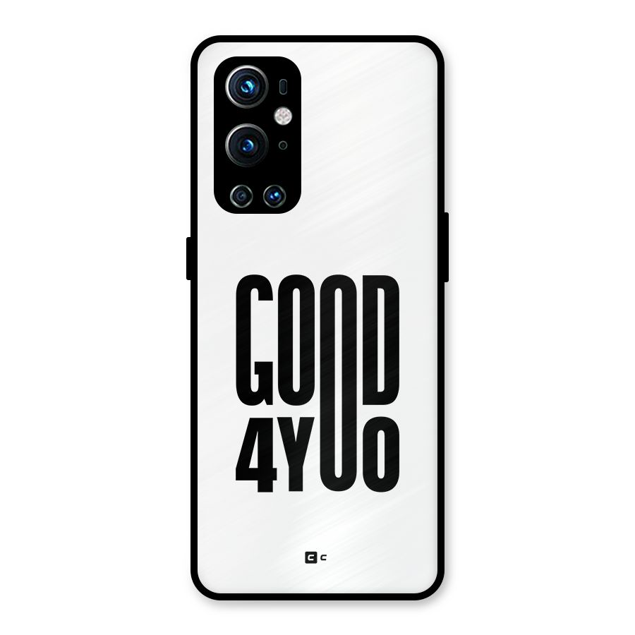 Good For You Metal Back Case for OnePlus 9 Pro