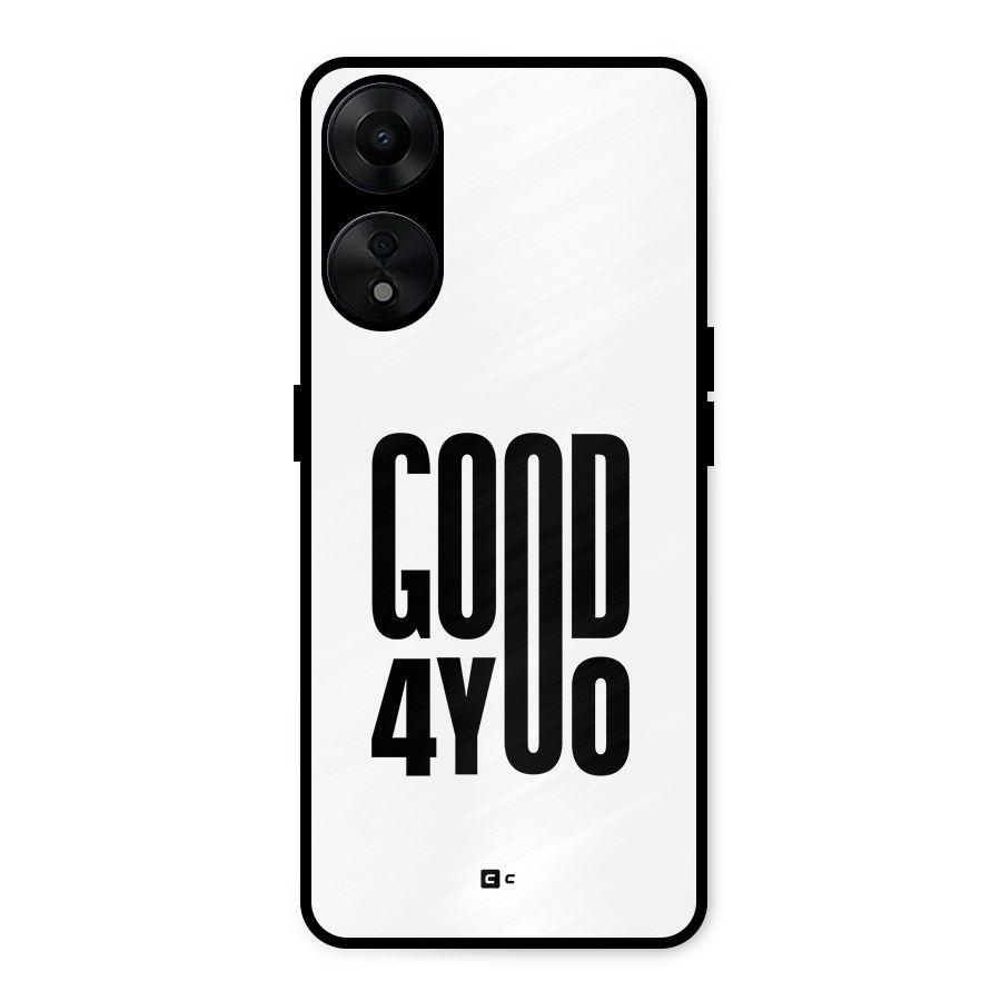 Good For You Metal Back Case for Oppo A78 5G