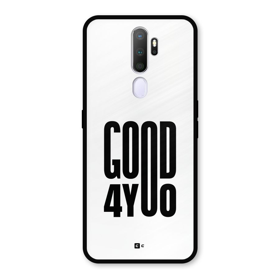 Good For You Metal Back Case for Oppo A9 (2020)