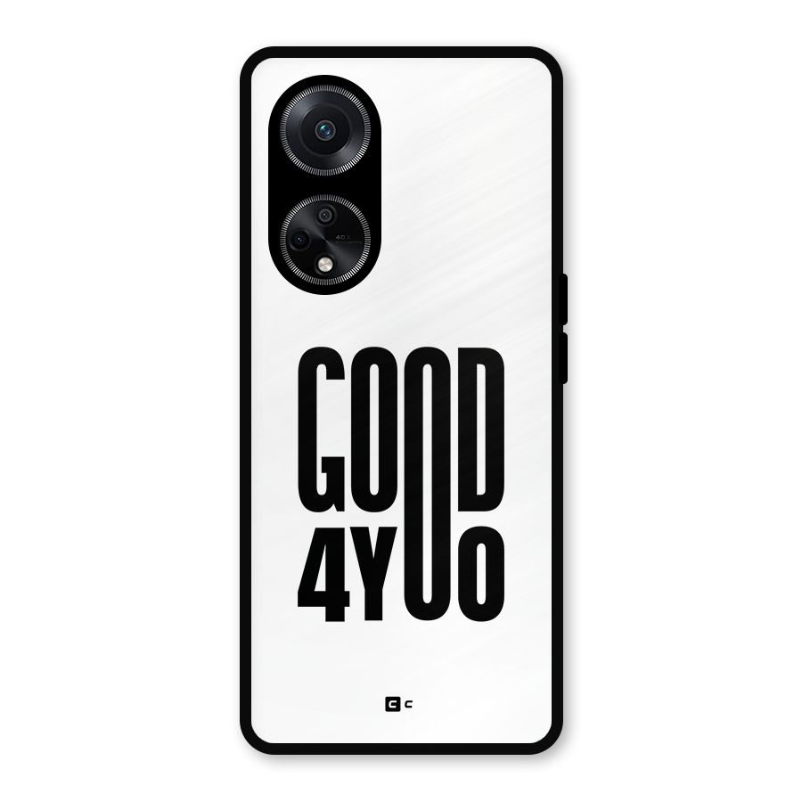 Good For You Metal Back Case for Oppo F23