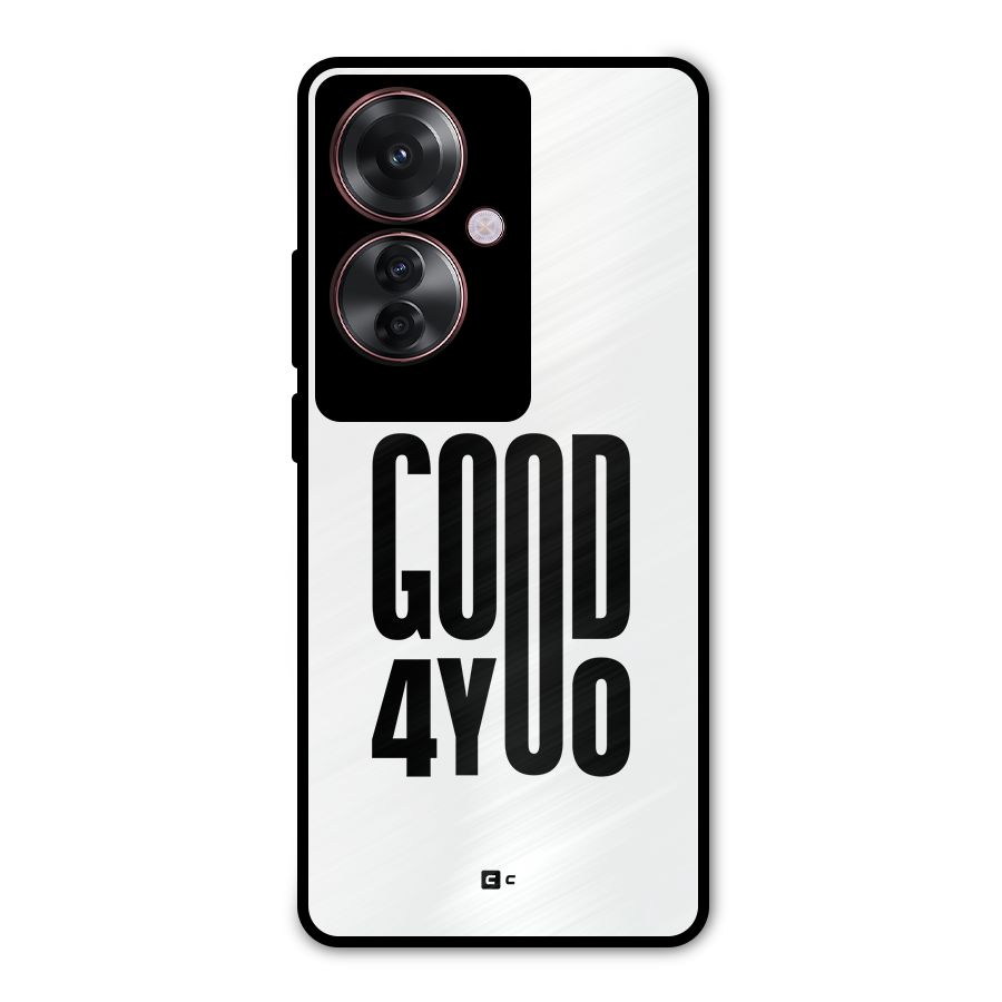 Good For You Metal Back Case for Oppo F25 Pro
