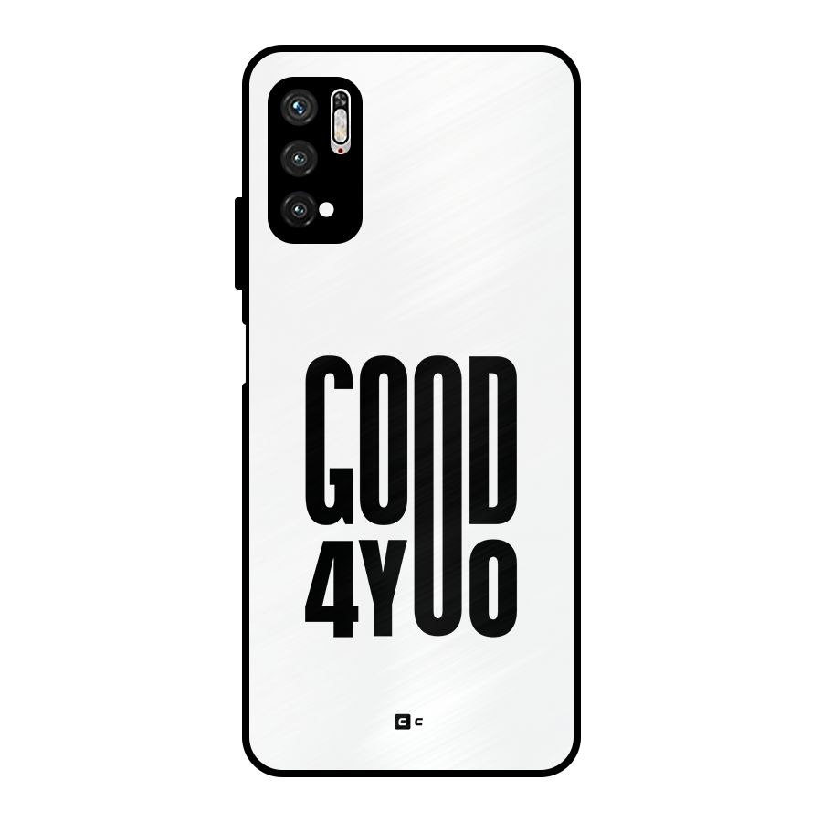Good For You Metal Back Case for Poco M3 Pro 5G