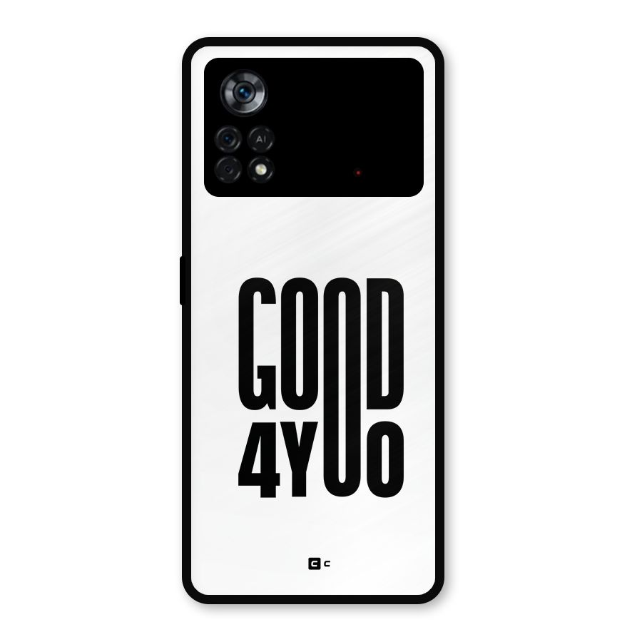 Good For You Metal Back Case for Poco X4 Pro 5G