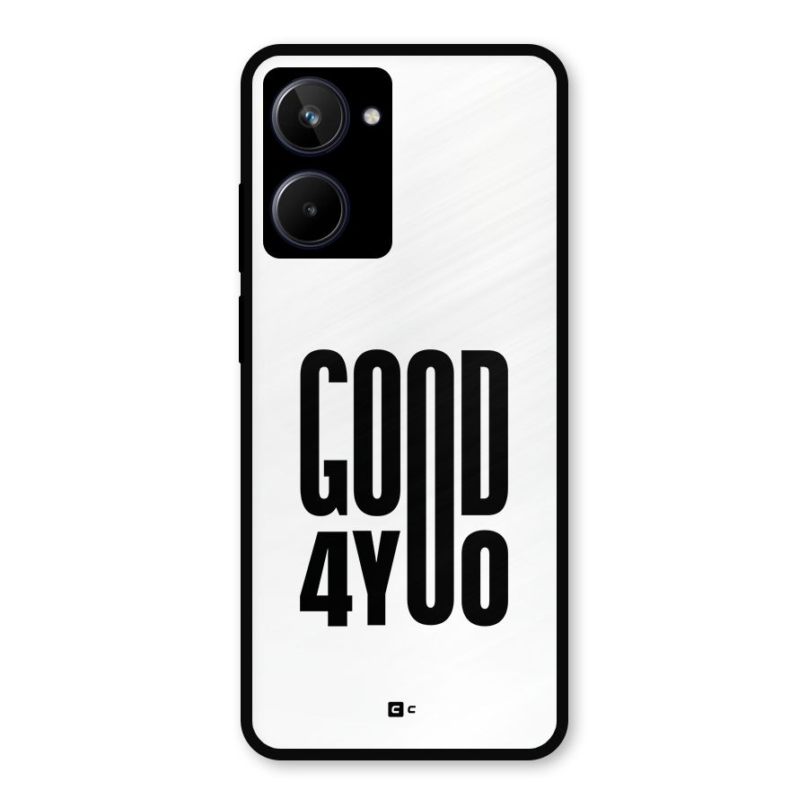 Good For You Metal Back Case for Realme 10