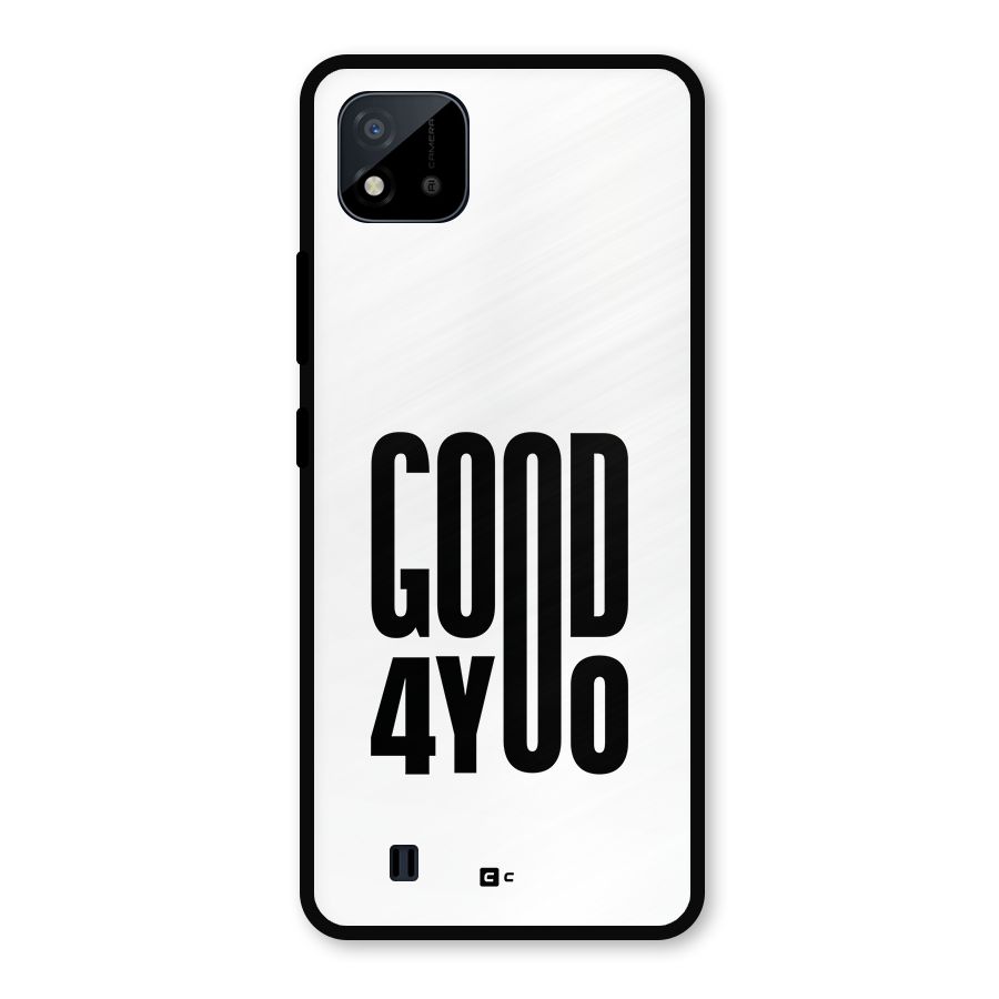 Good For You Metal Back Case for Realme C11 2021