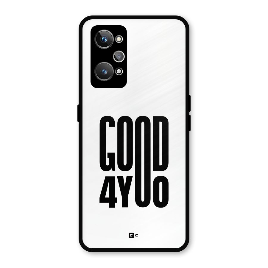 Good For You Metal Back Case for Realme GT Neo2