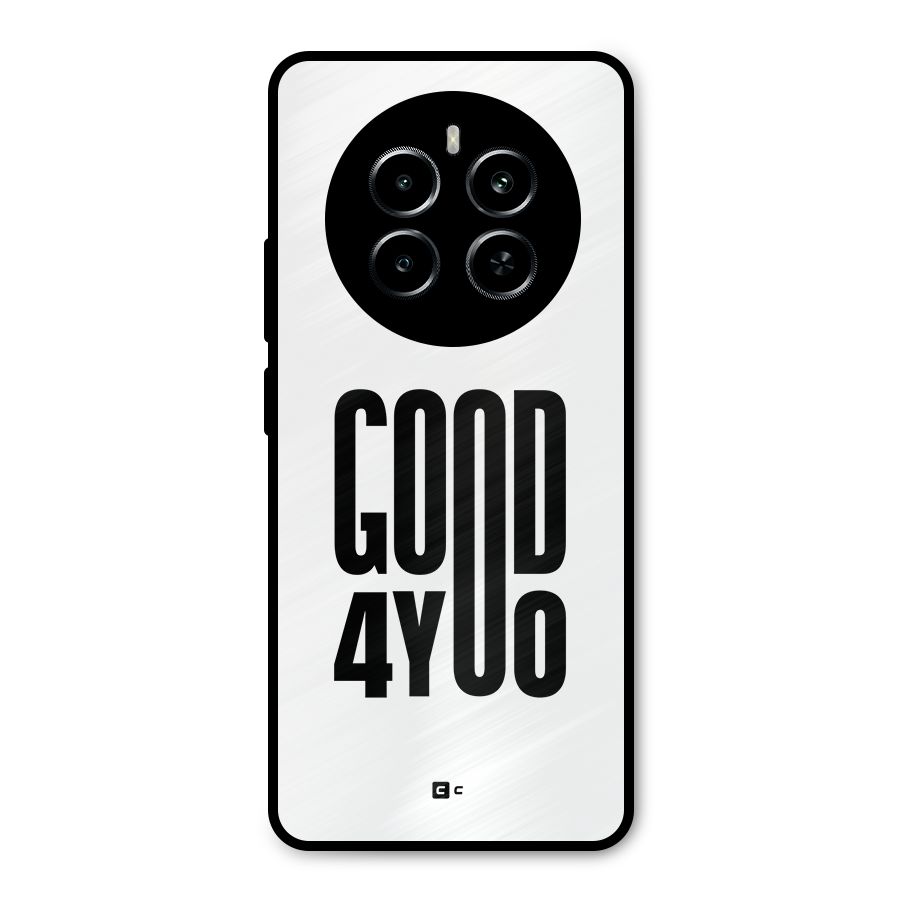 Good For You Metal Back Case for Realme P1