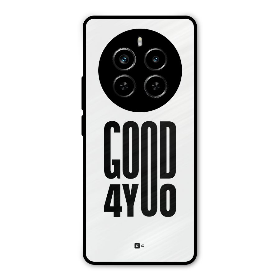 Good For You Metal Back Case for Realme P1 Pro