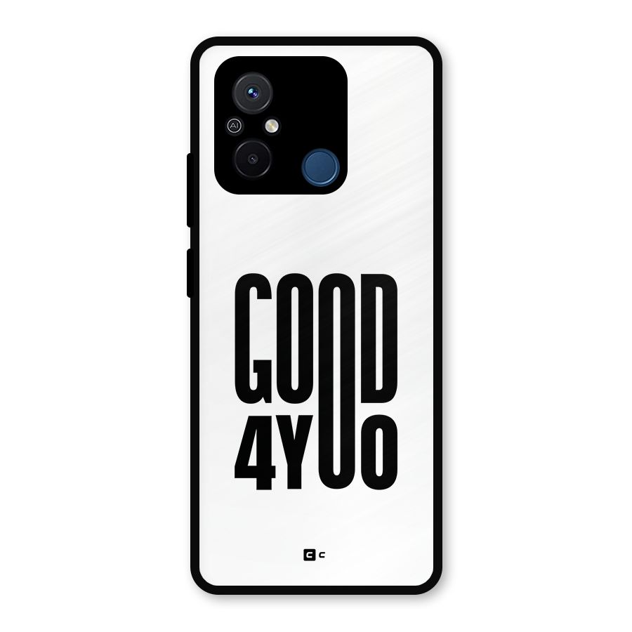 Good For You Metal Back Case for Redmi 12C