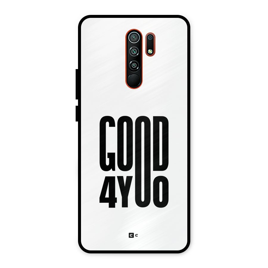Good For You Metal Back Case for Redmi 9 Prime