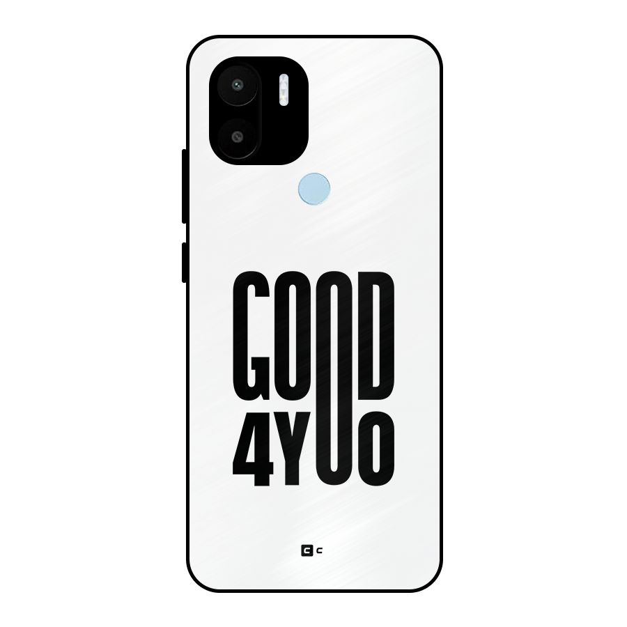 Good For You Metal Back Case for Redmi A1 Plus
