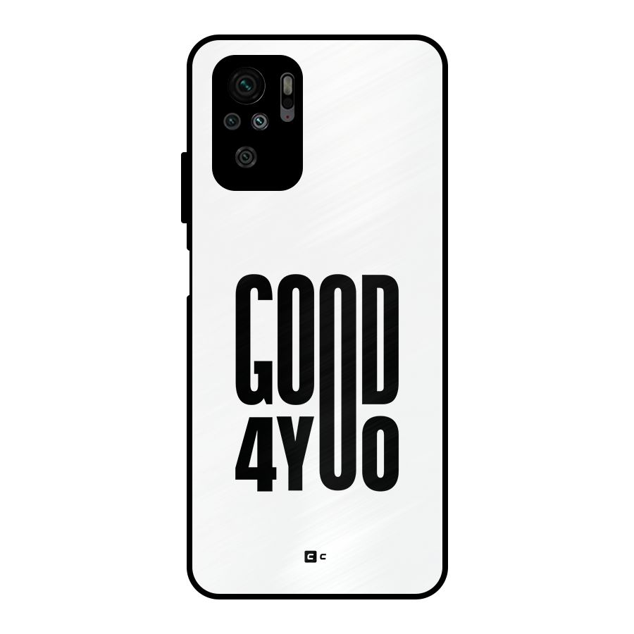 Good For You Metal Back Case for Redmi Note 10