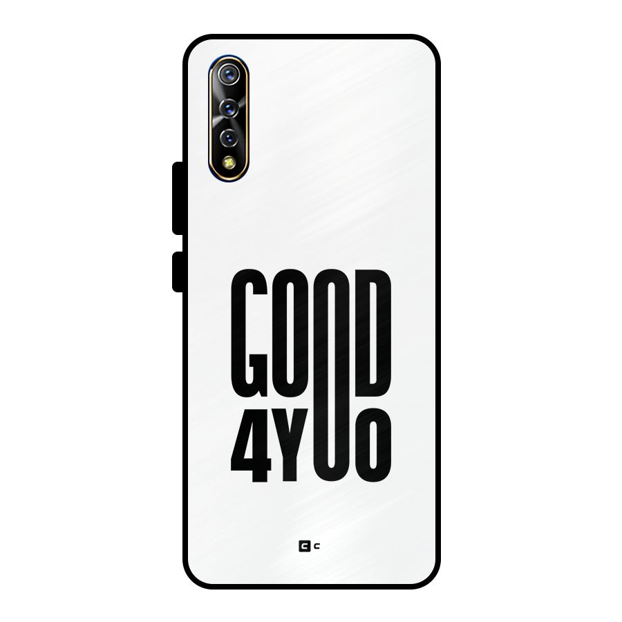 Good For You Metal Back Case for Vivo S1