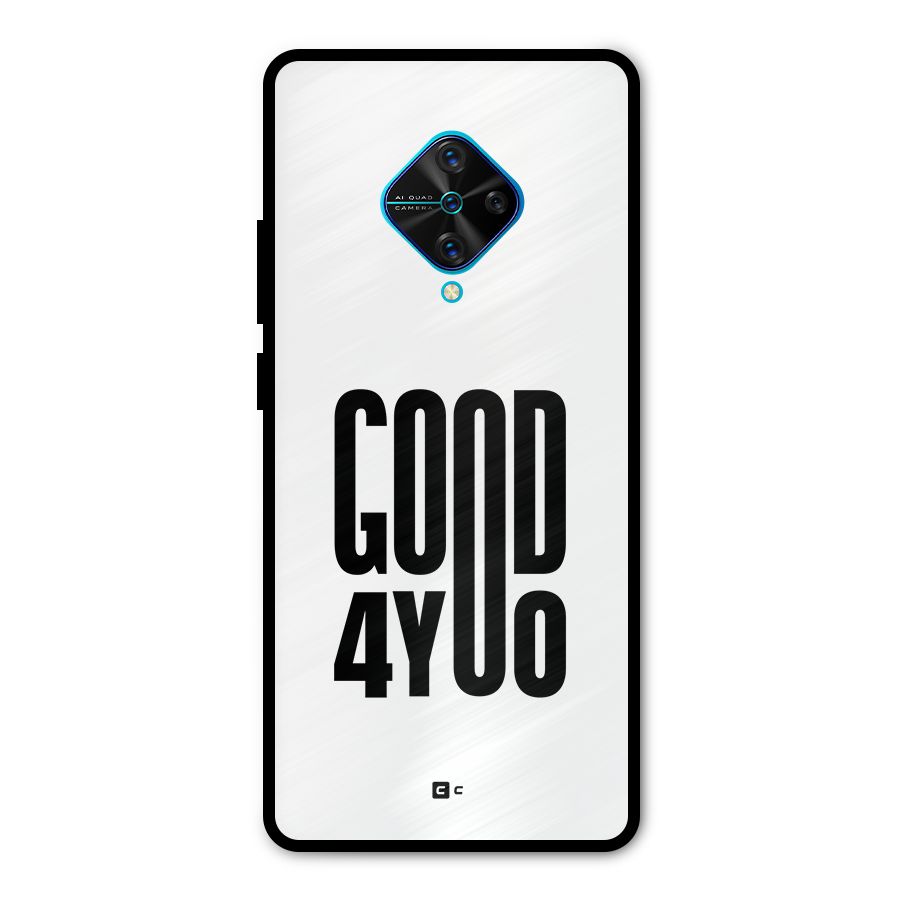 Good For You Metal Back Case for Vivo S1 Pro