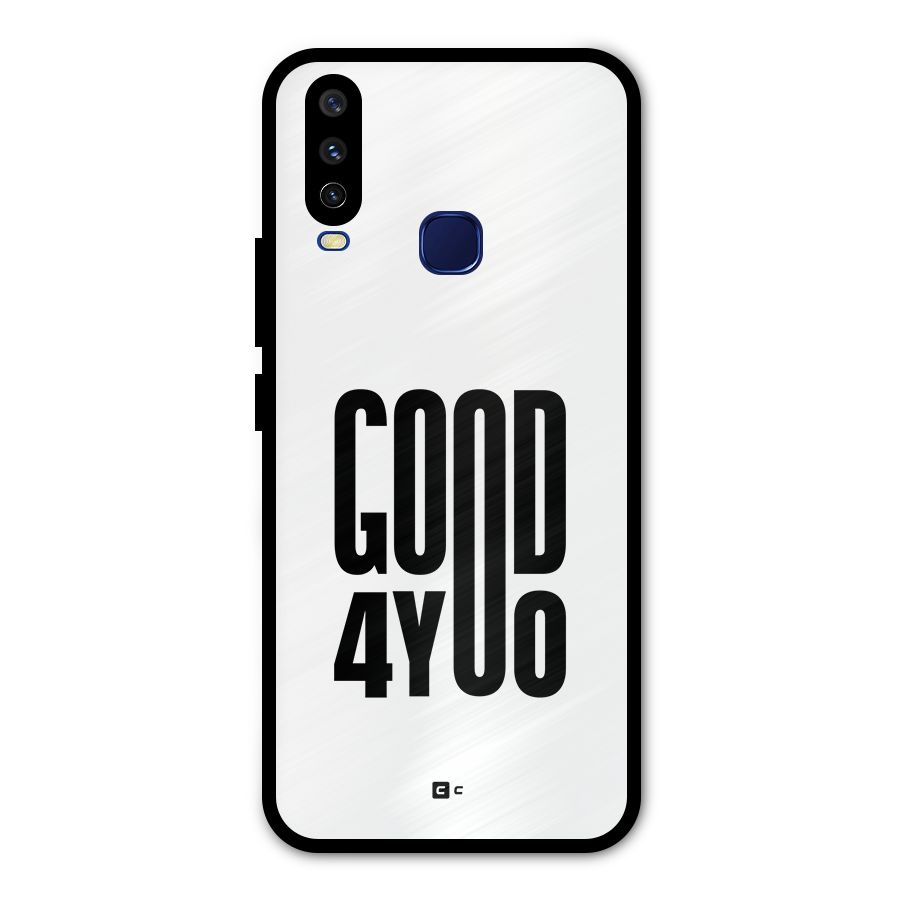Good For You Metal Back Case for Vivo U10