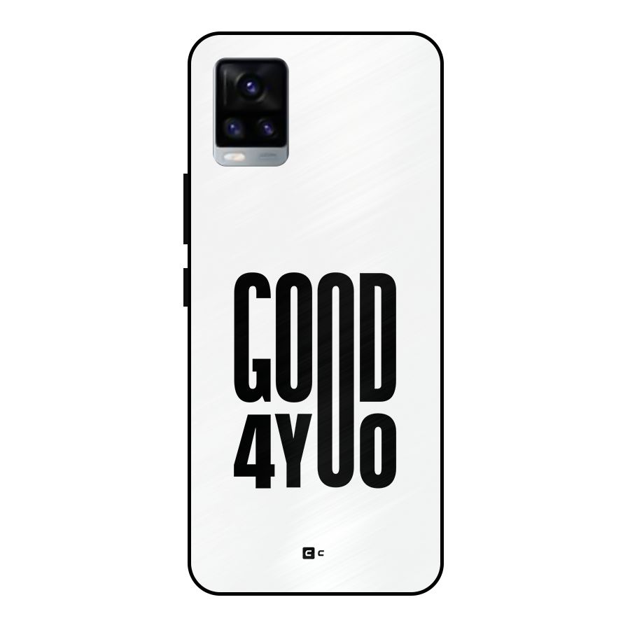 Good For You Metal Back Case for Vivo V20 2021