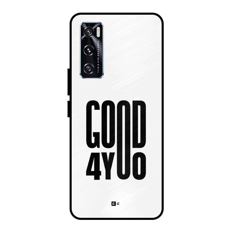 Good For You Metal Back Case for Vivo V20 SE