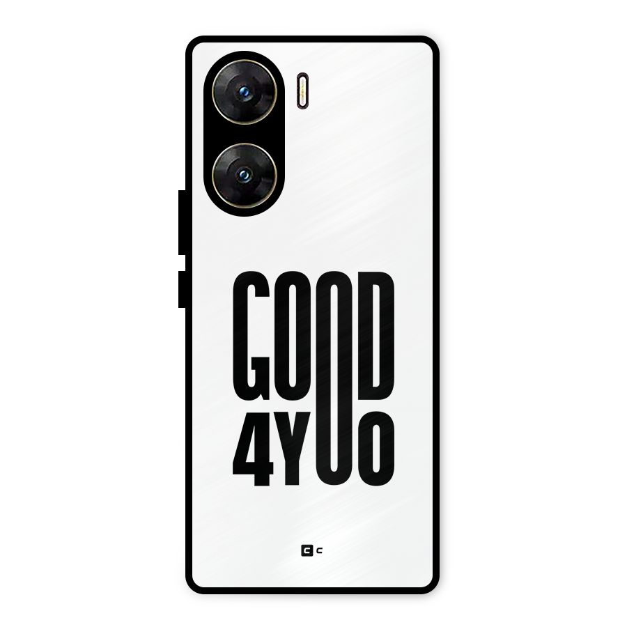 Good For You Metal Back Case for Vivo V29e